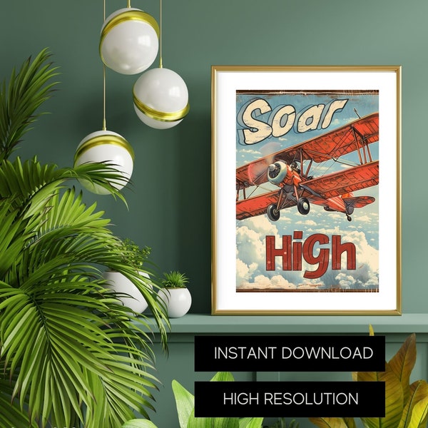 Soar High - Vintage Aviator Poster, Early 20th-Century Biplane Art, Sky Adventure Wall Decor, Inspirational Aviation Quote with Clouds