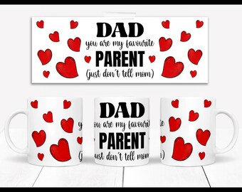 Dad You're My Favorite Parent Mug