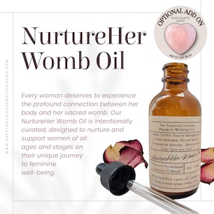 May include: A brown glass bottle with a dropper filled with NurtureHer Womb Oil. The bottle label features the product name, ingredients, and directions for use. The text on the label reads "The Feminine Formula Pharm to Wellness LLC. Directions: Gently massage lower abdomen. Do not use if pregnant or nursing. External use only. Spot test first. NurtureHer Womb Oil. Farmacist Formulated Essential Oil Blend. 2oz / 60ml. Ingredients: castor oil, jojoba, frankincense, ylang ylang, clary sage."