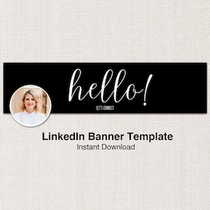 Könnte beinhalten: Schwarzweißes LinkedIn-Banner-Template mit dem Text "hello!" in Kursivschrift und den Worten "Let's Connect" darunter. Im oberen linken Eck befindet sich ein Frauenporträt. Der Text "LinkedIn Banner Template" und "Instant Download" befindet sich unter dem schwarzen Banner.