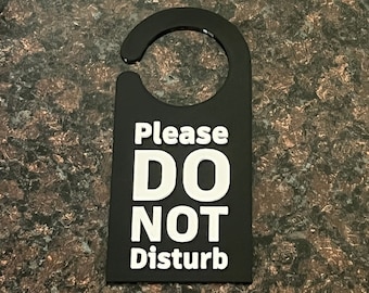 3D Printed Do Not Disturb Door Hanger, Leave Me Alone, Keep Out
