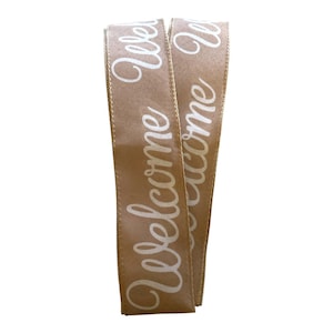 ウェルカムワイヤーリボン 2.5インチ | リース、リボン、ガーランド、毎日のドア装飾、DIYクラフト用品に最適なニュートラルファームハウスリボン