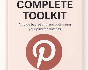 Pinterest Marketing Toolkit for Small Business | 40+ Page Guide | Pin Templates, Keywords, Hashtags, Posting Schedule