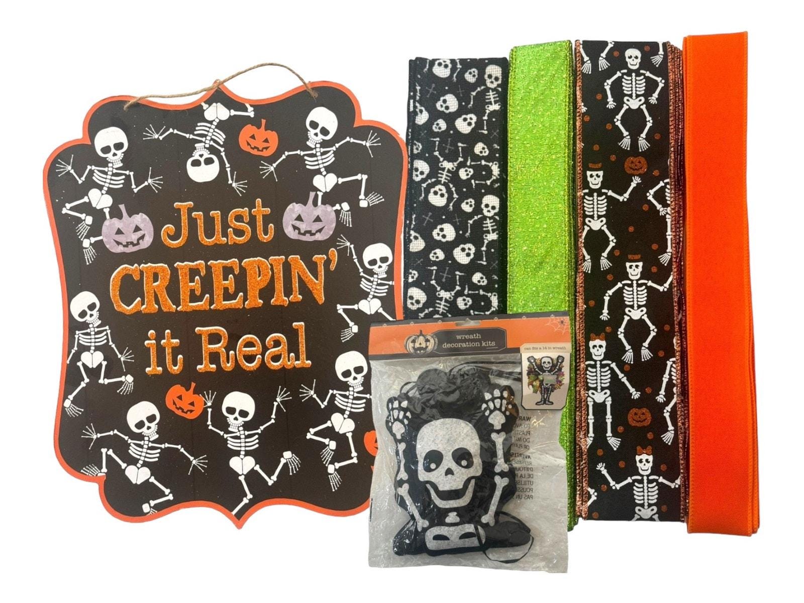 Just Creepin’ it Real” Halloween Wreath Making Kit | Skeleton Sign & 4 Coordinating Ribbons | DIY Halloween Decoration | Craft Supplies