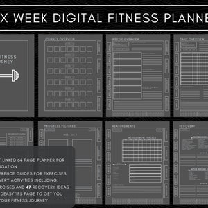 May include: A digital fitness planner with a gray background and white text. The planner includes a journey overview, weekly overview, daily overview, progress pictures, measurements, and recovery sections. The planner is designed to help people track their fitness journey over six weeks.