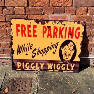 Piggly Wiggly Free Parking - Metal Advertising Wall Sign