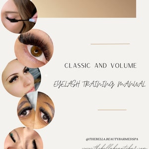 May include: A collage of four images showcasing eyelash extensions. The images feature close-ups of eyes with different styles of eyelash extensions. The text "The Bella Beauty Bar & Medspa" is at the top of the image. The text "Classic and Volume Eyelash Training Manual" is in the center of the image. The text "@thebellabeautybarmedspa" and "www.thebellabeautybar.com" are at the bottom of the image.