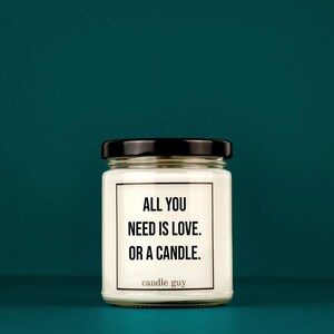 candle guy Duftkerze | All you need is love. Or a candle.| Geschenk | Witzige Soja Wachs Duftkerze | candle guy