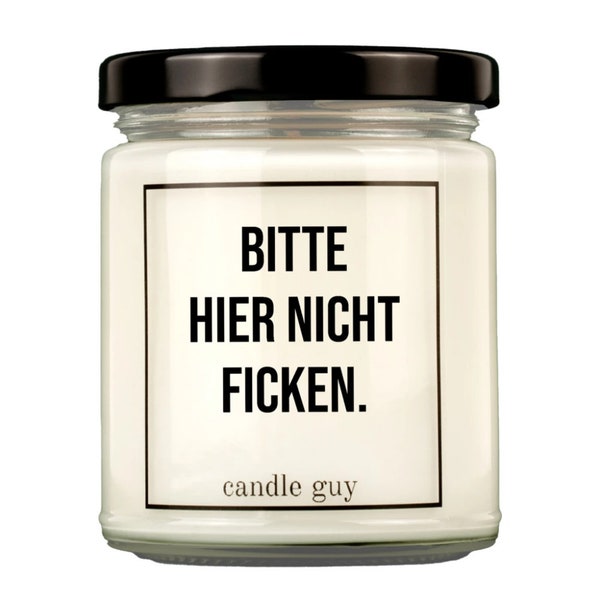 candle guy Duftkerze | Bitte hier nicht ficken.