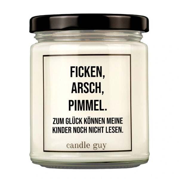 candle guy Duftkerze | Ficken, Arsch, Pimmel. Zum Glück können meine Kinder noch nicht lesen