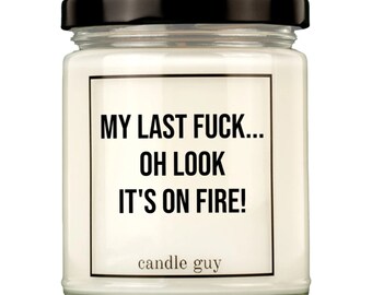 candle guy Duftkerze | My last fuck... Oh look it's on fire!