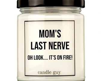 candle guy Duftkerze | Mom's last nerve Oh look.... it's on fire!