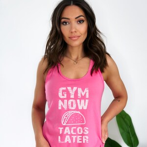 Gym Now Tacos Later Racerback Tank Top: Women&#39;s Fitness Apparel