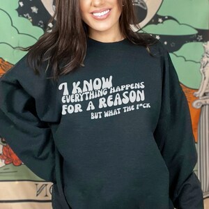 WTF Sweatshirt. Crewneck Sweatshirt. Oversized Sweatshirt. Dark Humor. Gift for her. Gift for him.  Sarcastic Sweatshir