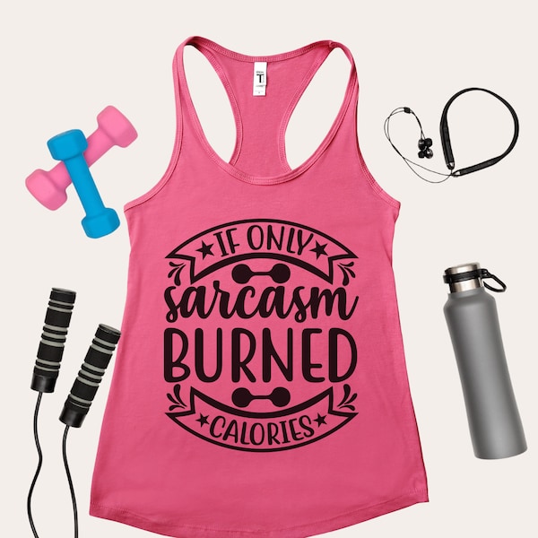 Als Sarcasme maar calorieën verbrandde. Sportschool tanktop. Grafische Tank