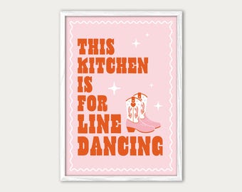 This Kitchen is for Line Dancing | Western Cowboy Print | Country Music Gift | A4 A3 | Lyrics Poster | Cowboy Boots Rodeo | Gallery Wall