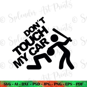 CAR SVG Não toque no meu carro Svg, Enfeite engraçado para carro, Placa de aviso para Cricut, Autodecor, Presente para amantes de carros, Presente Autodecor para amantes de carros