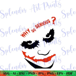 JOKER WHY So SERIOUS? Svg | Funny Graphic Design for T-Shirts, Stickers & Crafts | Joker Meme Art Instant Download