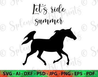 Let's Ride Summer SVG, Horse SVG, Cut file for Cricut, Horse Png, Summer Tshirt, Silhouette, Summer Svg, Ride Horse Svg