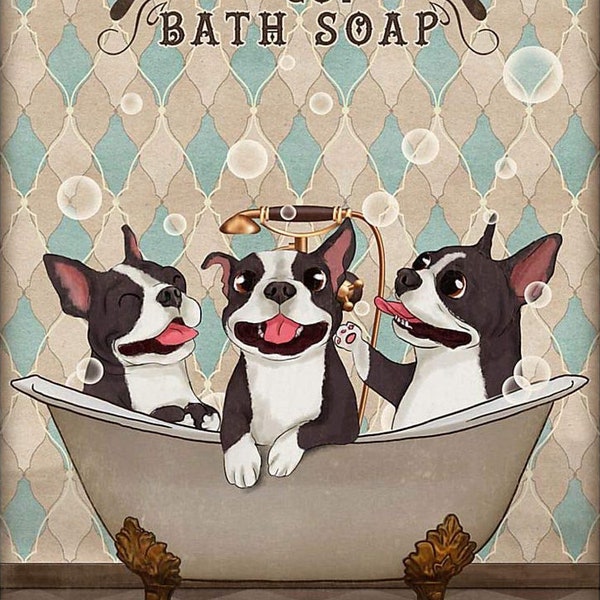 Boston Terrier In Bathtub Bath Soap Established Wash Your Greyhound Wall Decor Art Print Poster