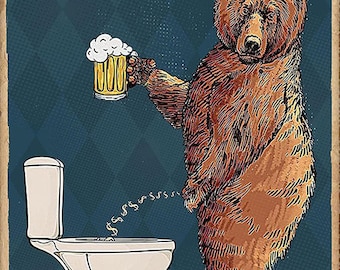 Affiche de toilette, Bear Drink Beer C’est là que tout votre argent de la bière va imprimer l’affiche Décoration intérieure Décoration murale