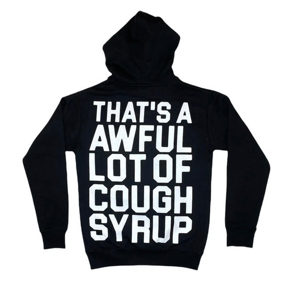 Awful Lot of Cough Syrup Hoodie Etsy UK