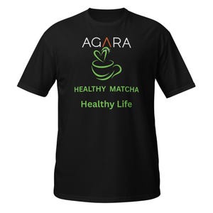 AGARA Front Back Healthy Matcha Healthy Life Short-Sleeve Unisex T-Shirt