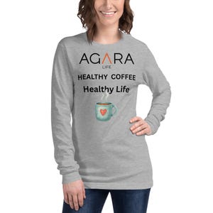 AGARA Healthy Coffee Healthy Life Unisex Long Sleeve Tee