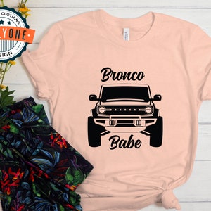 Bronco Babe t-shirt, Ford Bronco Gift