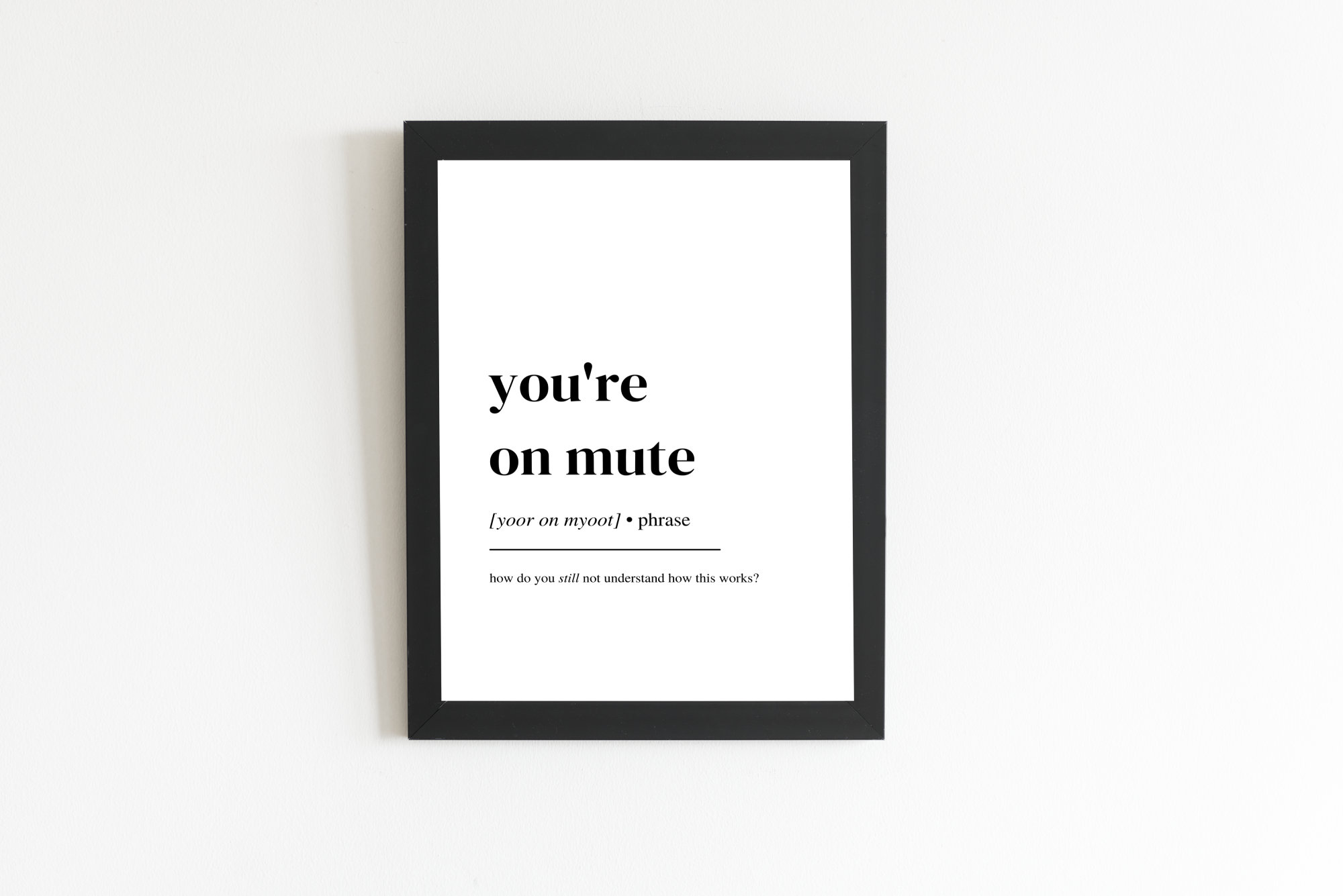 You're on Mute Definition Print Funny Office Print Etsy UK
