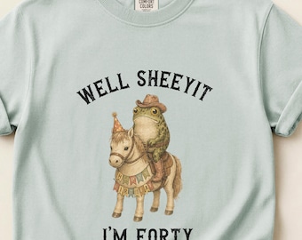 cowboy frog 40th birthday birthday shirt, funny 40th birthday party tee, comfort colors fortieth birthday tshirt, sarcastic forty gift