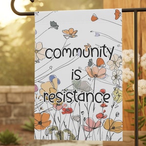community is resistance garden flag, inclusion flag positive message flag inclusivity flag kindness flag decorative banner house garden flag