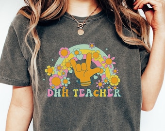 dhh teacher shirt, deaf and hard of hearing teacher, deaf teacher shirt, deaf education,sign language shirt,asl teacher,teacher appreciation