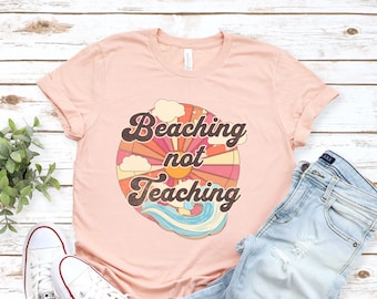 shirt voor leraar met pensioen, cadeau voor leraar met pensioen, ik ben gepensioneerd t-shirt, feest voor leraar met pensioen, met pensioen van leraar, shirt stranding, geen lesgeven