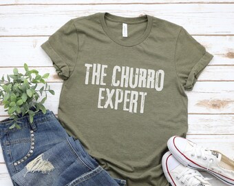 Churros Shirt, Churro Shirt, Churro, Churros, Here for the Churros, Churros t-shirt, Food Lover Gift, Foodie Shirt, food t-shirt, foodies