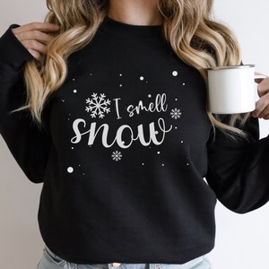 Snow Day Supporter, Proud Snow Day Supporter, I Smell Snow, Snow Day Sweatshirt, Snow Days, Snow Lover Gift,Teacher Sweatshirt, Teacher Gift