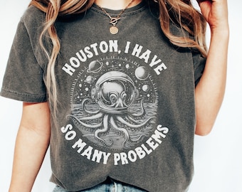Funny animal shirt, octopus lover gift, octopus t-shirt, vintage animal quote, octopus tee shirt office humor tee octopus