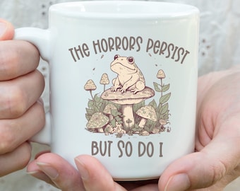 frog retro meme mug the horrors persist mug grumpy frog mug frog lover cup cottagecore frog mug funny frog mug frog lover gift