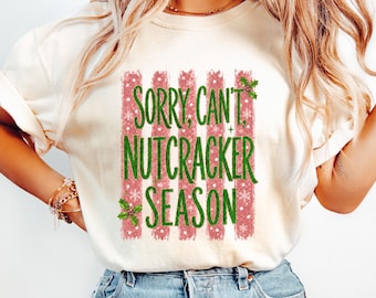 Nutcracker season ballerina shirt, Nutcracker dancer comfort colors shirt, ballerina t-shirt, dance teacher gift, holiday ballet shirt