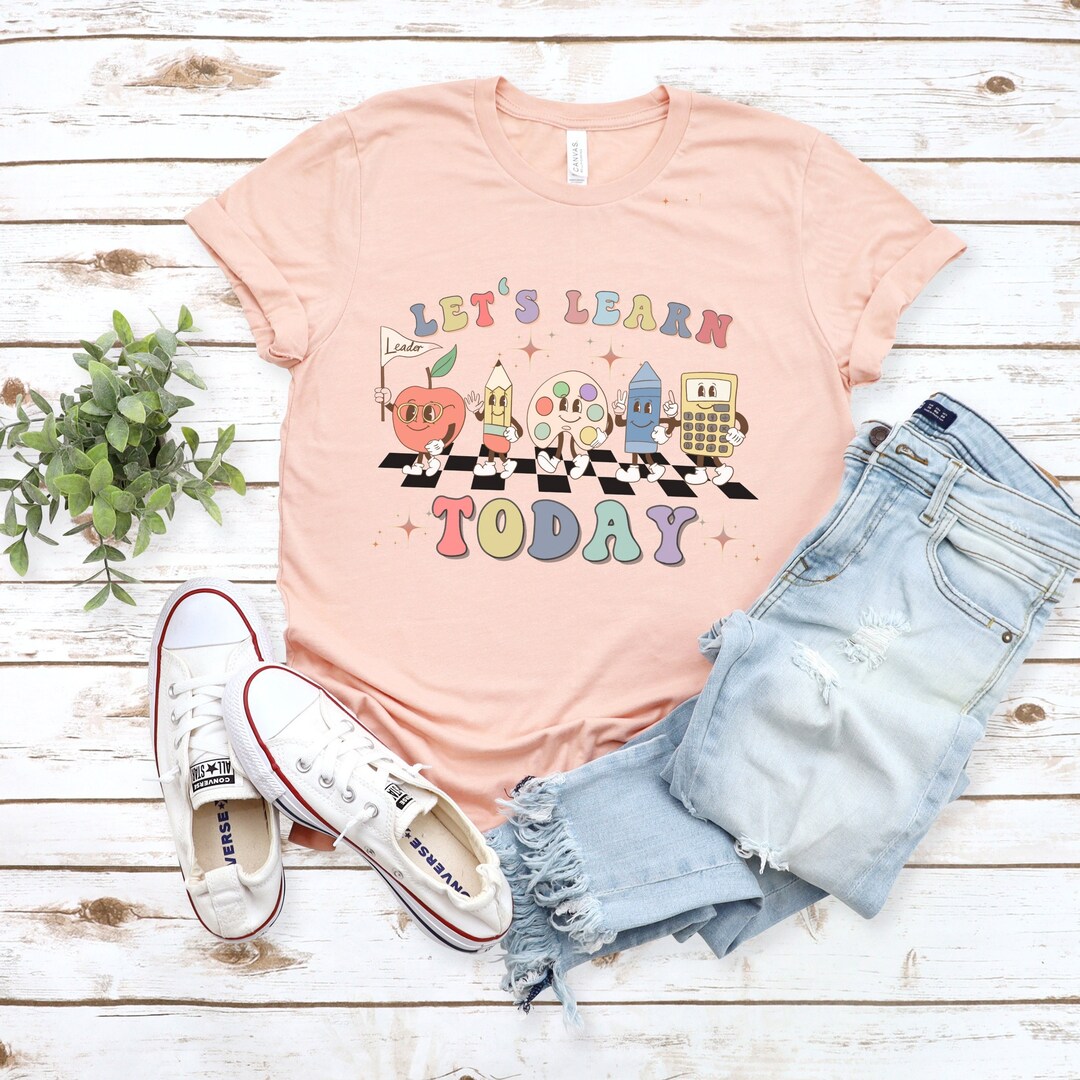 Lets Learn Today Shirt,let's Learn Today Teacher Shirt,teacher Mode ...