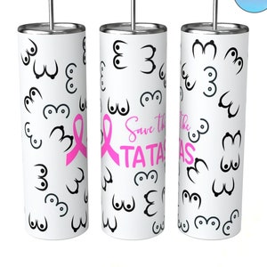 Save the Tatas 20 oz Skinny Straight Sublimation Tumbler JPG/PNG/SVG File Digital Download