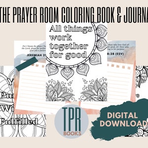 The Prayer Room : Purpose Coloring Book & Journal ;An Inspirational and Religious Adult Coloring Book With Journal