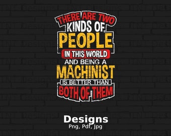 Det finns två typer av människor i den här världen digital png-fil direktnedladdning, rolig maskinist-T-shirtdesign, maskinistskjorta png, mugg png