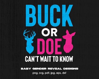 Buck Or Doe Can't Wait To Know Gender Reveal Digital Png File Download, Funny Baby Reveal Party T-shirt Design, Baby Announcement Shirt Png