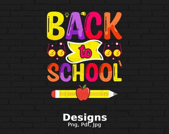 Back To School Digital Png File, Instant Download, 1st Day Of School T-shirt Design, Png, Teacher Png, Student Shirt Png, Pencil Apple Png