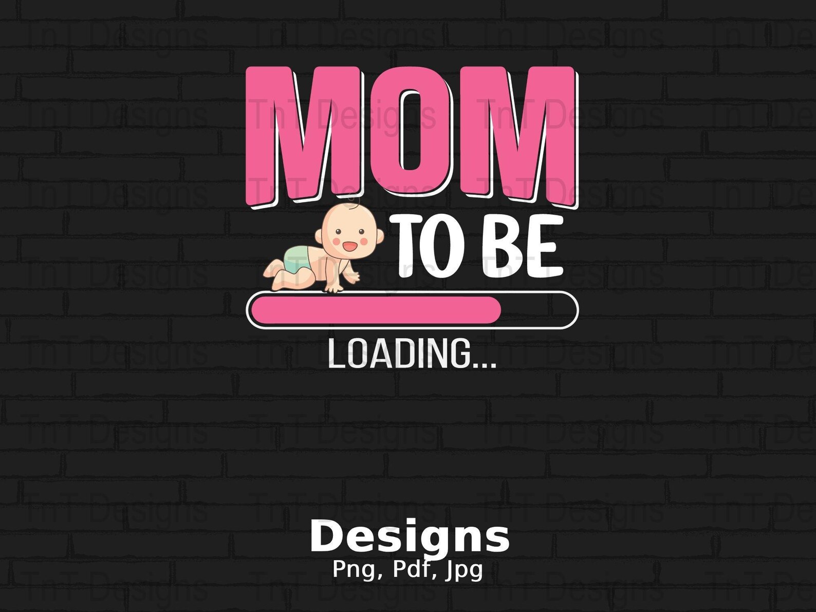 May Be Loading Mom to Be Loading Bar Digital Png File, New Mommy T-shirt Design ...