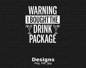 Advertencia Compré el paquete de bebidas Archivo PNG digital, Diseño de camiseta de crucero, Regalo de crucero familiar, Descarga instantánea, Vacaciones para beber Png