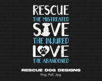 Cute Rescue Dog Sayings Digital File Instant Download, Rescue Dog T-shirt Design, Dog Lover PNG, Dog Printable, Animal Rescue & Adoption Png