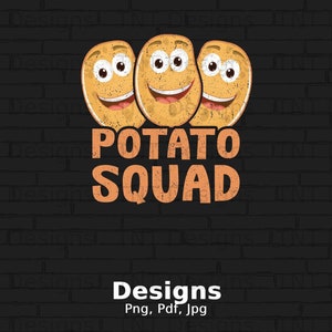 Potato Squad Digital Png File Instant Download, Funny Potato T-shirt Design, Potatoes Lover Shirt Png, Vegetarian Gift, Vegetable Lovers Png