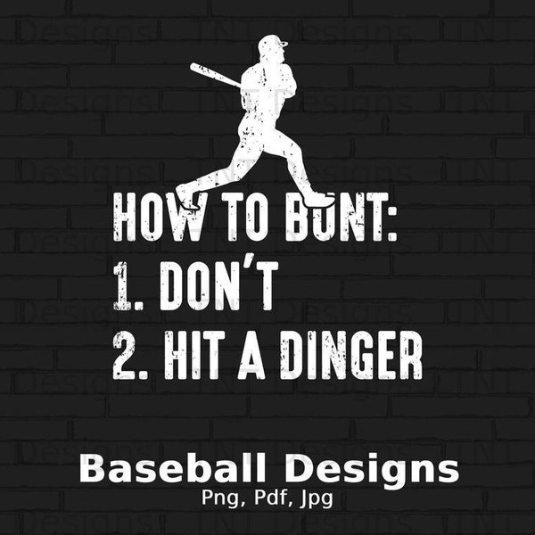 Funny Baseball How To Bunt Digital Png File, Instant Download, Baseball Shirt Png, Baseball T-shirt Design, Baseball Player Png, Mug Png